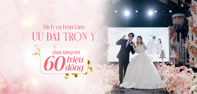 Thảnh thơi tận hưởng lễ cưới trong mơ với gói ưu đãi 60 triệu đồng tại Bảo Sơn Event